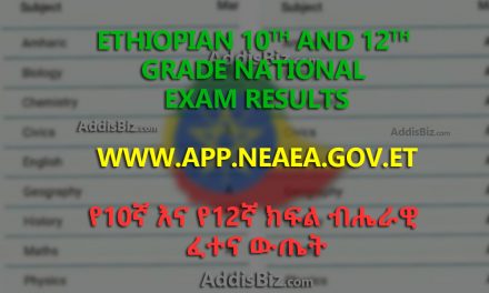 NEAEA.gov.et Grade 10 Matric Exam Results for 2019 G.C [2011/2012 E.C] Released and available at www.app.neaea.gov.et