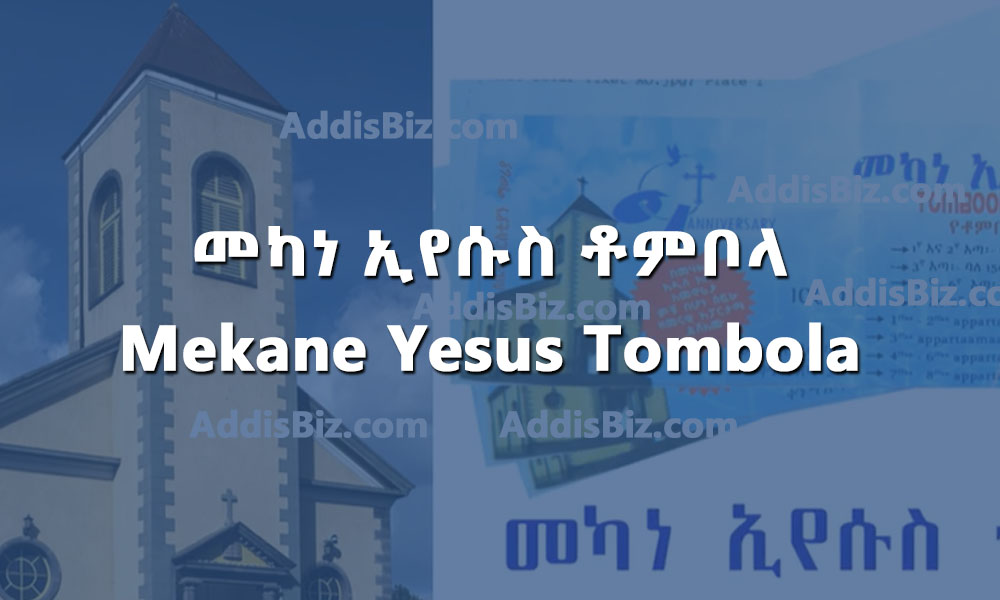 Mekane Yesus Tombola Lottery Ceremony postponed to a later date