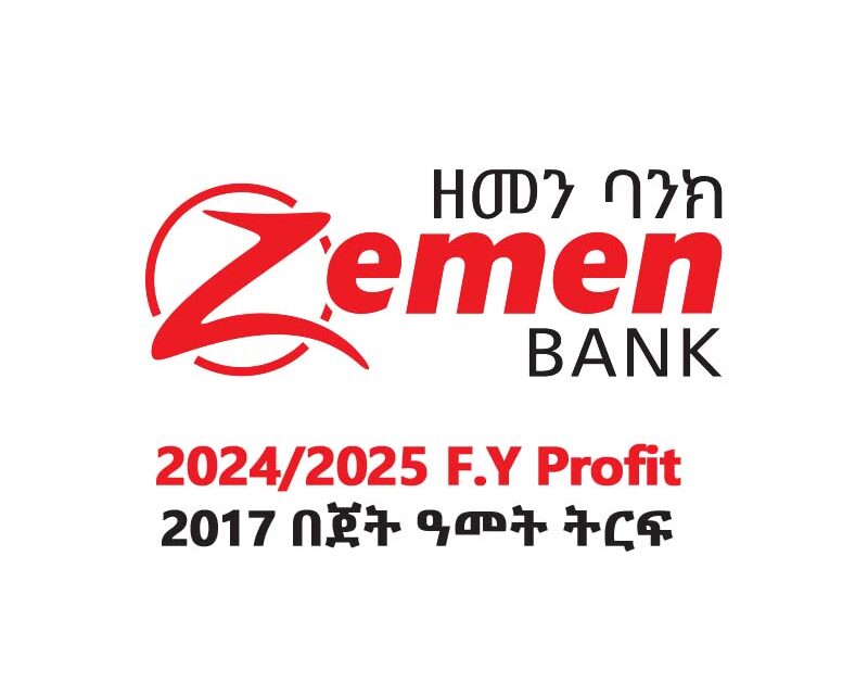Zemen Bank grosses 9 billion birr unaudited pre-tax Profit for 2024/2025 F.Y (2017 Ethiopian calendar)